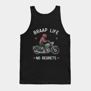 Braap Life No Regret Tank Top